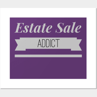 Estate Sale Addict Posters and Art